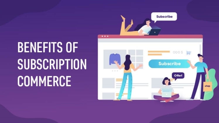 How subscription e-commerce could benefit your business