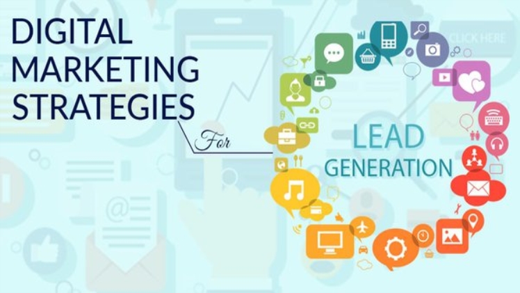 Complete Digital Marketing Strategies For Leads Generation