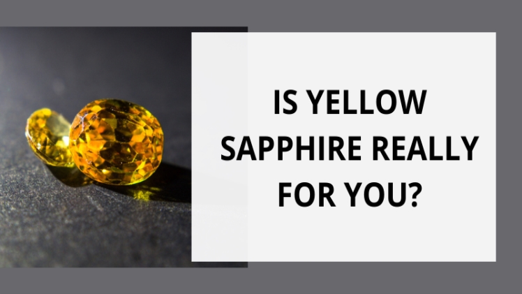Who Should Not Wear Yellow Sapphire?