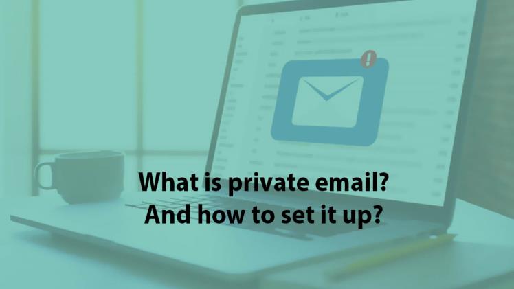What is Private Vs Public Email?